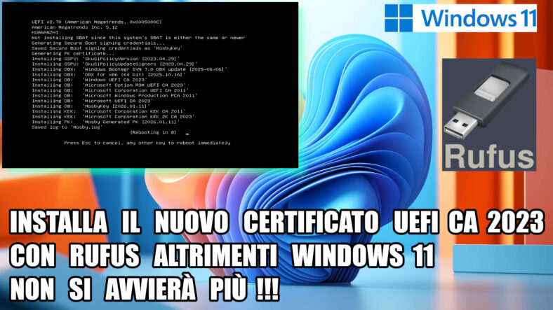 Installa il nuovo certificato uefi ca 2023 altrimenti Windows 11 non si avvierà più