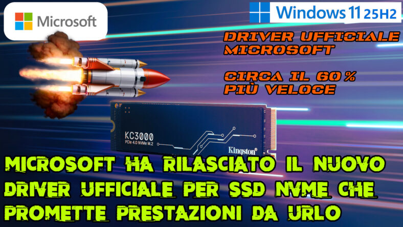 Microsoft ha rilasciato il nuovo driver ufficiale per SSD NVME che promette prestazioni da urlo