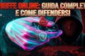 Truffe online più comuni e come proteggersi